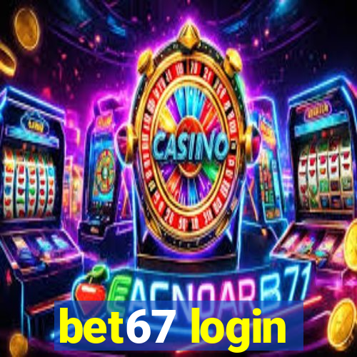 bet67 login